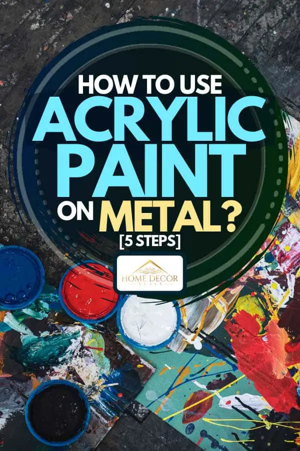 Can You Use Acrylic Paint on Metal Without Primer