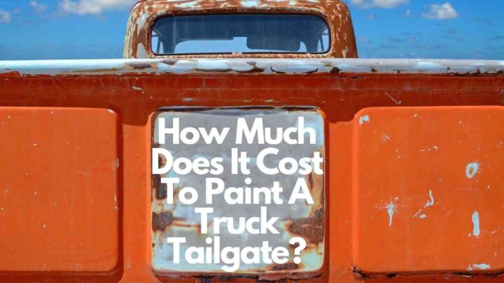How Much Does It Cost to Paint a Tailgate