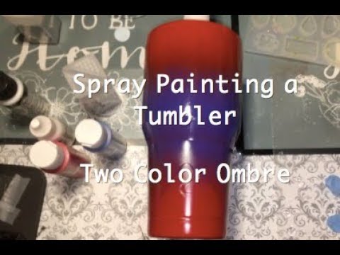 How to Spray Paint a Tumbler 2 Colors